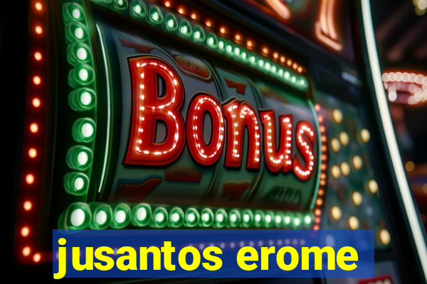 jusantos erome